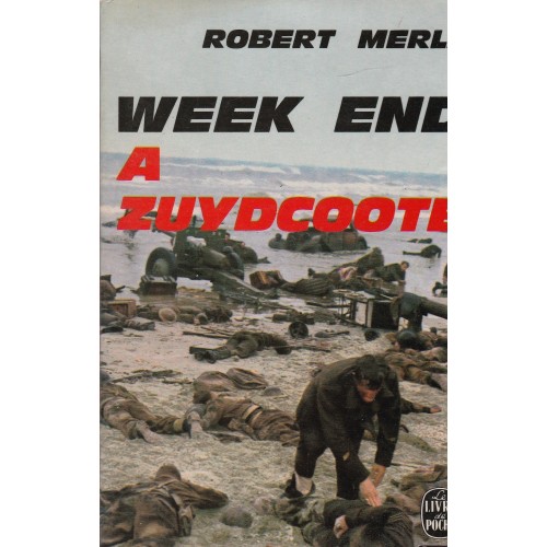 Week-end a Zuydcoote Robert Merle